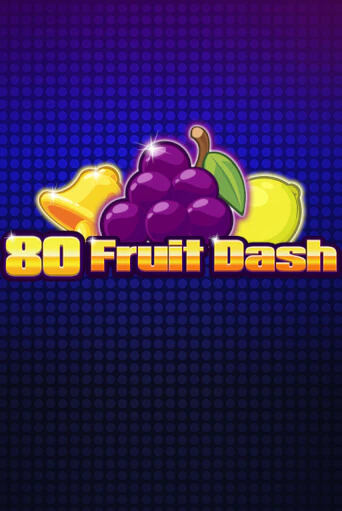 80 Fruit Dash бесплатно играть онлайн на сайте Казино GRAND Онлайн