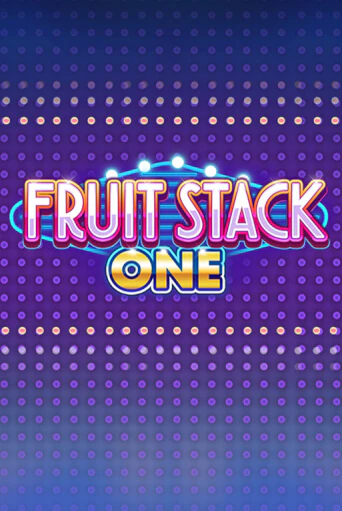 Fruit Stack One бесплатно играть онлайн на сайте Казино GRAND Онлайн