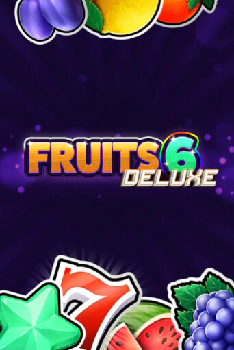 Fruits 6 DELUXE бесплатно играть онлайн на сайте Казино GRAND Онлайн