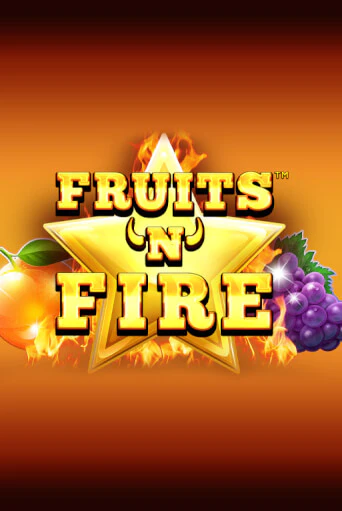 Fruits'n'Fire бесплатно играть онлайн на сайте Казино GRAND Онлайн