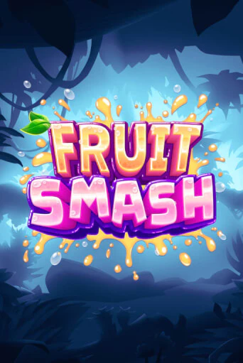 Fruit Smash бесплатно играть онлайн на сайте Казино GRAND Онлайн