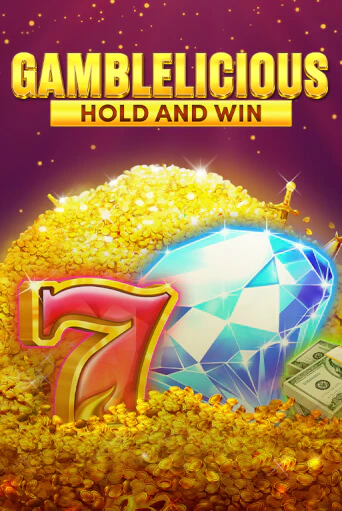 Gamblelicious Hold and Win бесплатно играть онлайн на сайте Казино GRAND Онлайн