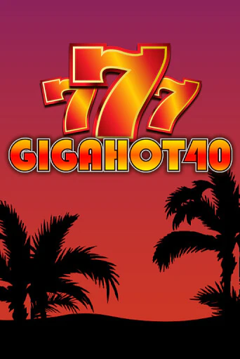 Giga Hot 40 бесплатно играть онлайн на сайте Казино GRAND Онлайн