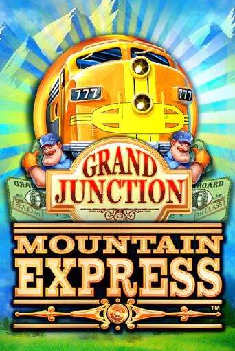 Grand Junction : Mountain Express бесплатно играть онлайн на сайте Казино GRAND Онлайн