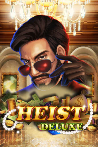 Heist Deluxe бесплатно играть онлайн на сайте Казино GRAND Онлайн