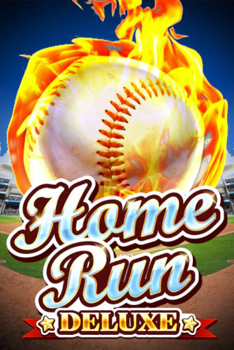 Home Run Deluxe бесплатно играть онлайн на сайте Казино GRAND Онлайн