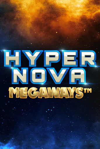 Hypernova Megaways бесплатно играть онлайн на сайте Казино GRAND Онлайн