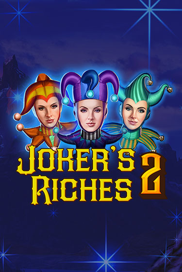 Joker's Riches 2 бесплатно играть онлайн на сайте Казино GRAND Онлайн