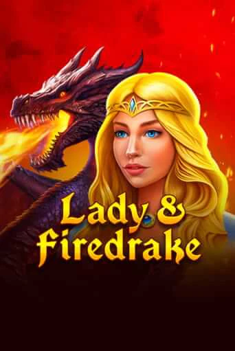 Lady & Firedrake бесплатно играть онлайн на сайте Казино GRAND Онлайн