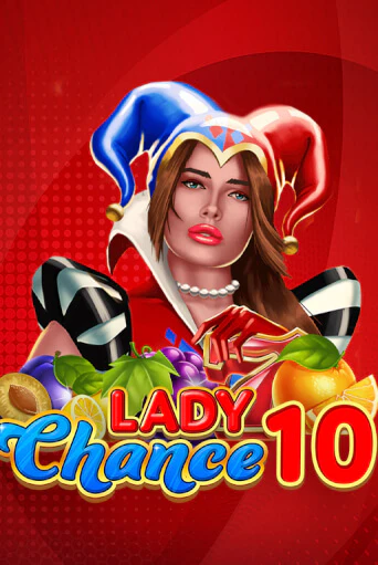 Lady Chance 10 бесплатно играть онлайн на сайте Казино GRAND Онлайн