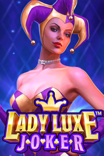 Lady Luxe Joker™ бесплатно играть онлайн на сайте Казино GRAND Онлайн