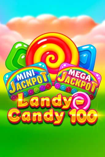 Landy-Candy 100 бесплатно играть онлайн на сайте Казино GRAND Онлайн