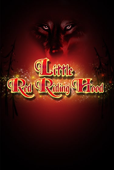 Little Red Riding Hood бесплатно играть онлайн на сайте Казино GRAND Онлайн