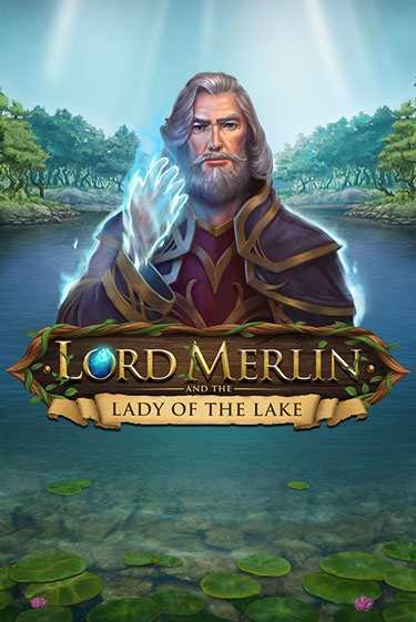 Lord Merlin and The Lady of the Lake бесплатно играть онлайн на сайте Казино GRAND Онлайн