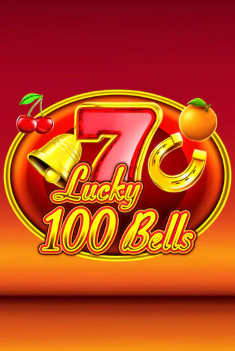 Lucky 100 Bells бесплатно играть онлайн на сайте Казино GRAND Онлайн