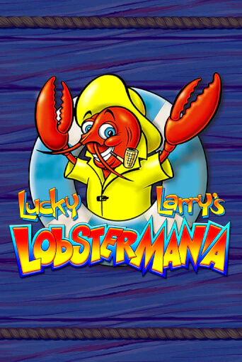 Lucky Larry's Lobstermania бесплатно играть онлайн на сайте Казино GRAND Онлайн