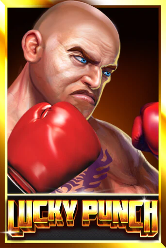 Lucky Punch бесплатно играть онлайн на сайте Казино GRAND Онлайн