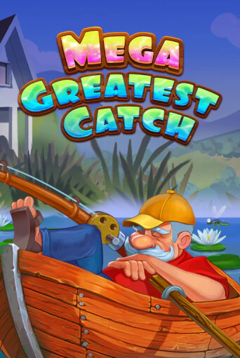 Mega Greatest Catch бесплатно играть онлайн на сайте Казино GRAND Онлайн