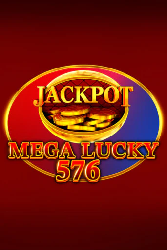 Mega Lucky 576 бесплатно играть онлайн на сайте Казино GRAND Онлайн