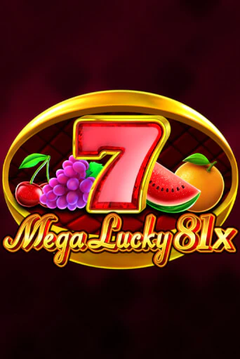 Mega Lucky 81x бесплатно играть онлайн на сайте Казино GRAND Онлайн