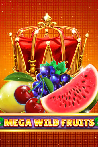 Mega Wild Fruits бесплатно играть онлайн на сайте Казино GRAND Онлайн