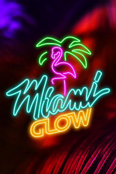 Miami Glow бесплатно играть онлайн на сайте Казино GRAND Онлайн