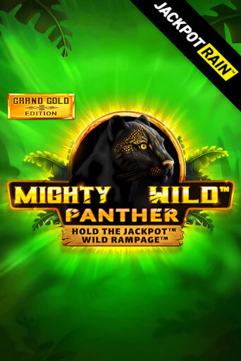 Mighty Wild: Panther Grand Gold Edition JackpotRain бесплатно играть онлайн на сайте Казино GRAND Онлайн