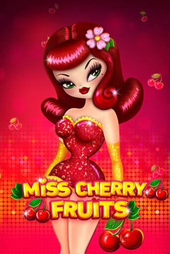 Miss Cherry Fruits бесплатно играть онлайн на сайте Казино GRAND Онлайн