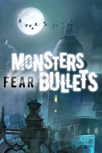 Monsters Fear Bullets бесплатно играть онлайн на сайте Казино GRAND Онлайн