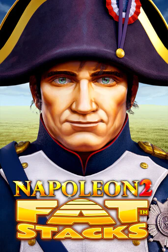 Napoleon 2 FatStacks бесплатно играть онлайн на сайте Казино GRAND Онлайн