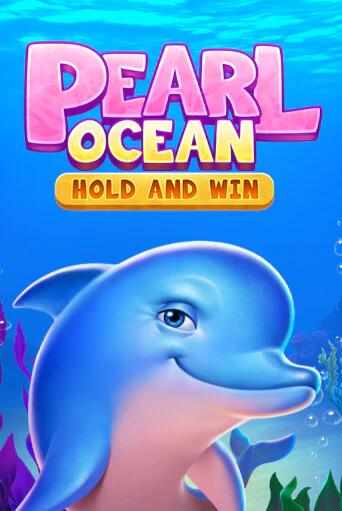 Pearl Ocean: Hold and Win бесплатно играть онлайн на сайте Казино GRAND Онлайн