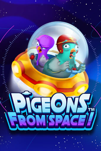 Pigeons From Space!™ бесплатно играть онлайн на сайте Казино GRAND Онлайн