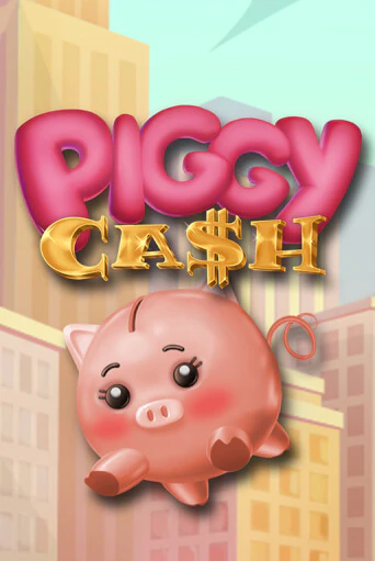 Piggy Cash бесплатно играть онлайн на сайте Казино GRAND Онлайн