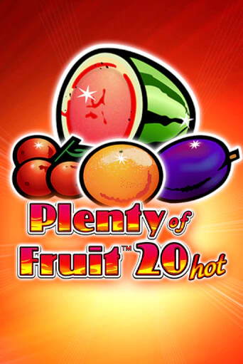 Plenty of Fruit 20 Hot бесплатно играть онлайн на сайте Казино GRAND Онлайн