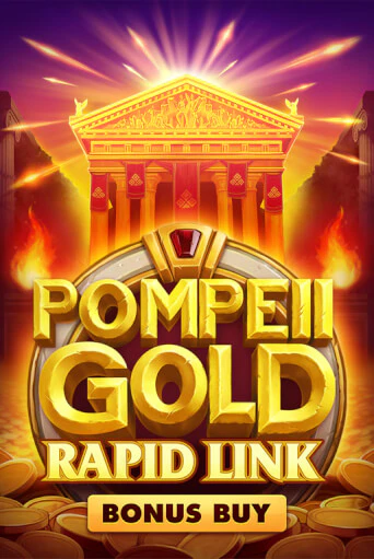 Pompeii Gold: Rapid Link Bonus Buy бесплатно играть онлайн на сайте Казино GRAND Онлайн