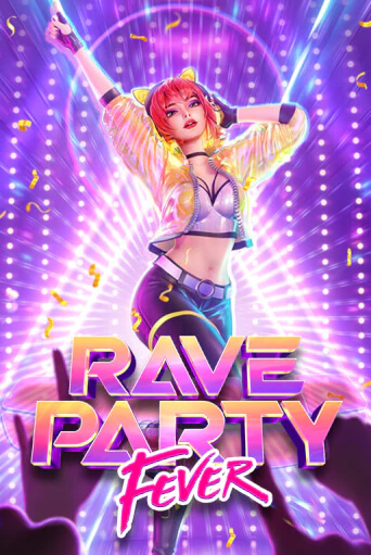 Rave Party Fever бесплатно играть онлайн на сайте Казино GRAND Онлайн