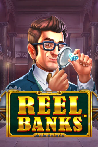 Reel Banks™ бесплатно играть онлайн на сайте Казино GRAND Онлайн