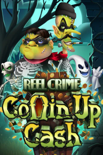 Reel Crime: Coffin Up Cash бесплатно играть онлайн на сайте Казино GRAND Онлайн