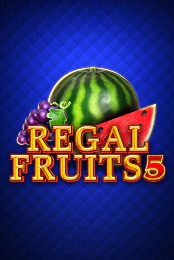 Regal Fruits 5 бесплатно играть онлайн на сайте Казино GRAND Онлайн