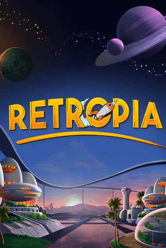 Retropia бесплатно играть онлайн на сайте Казино GRAND Онлайн