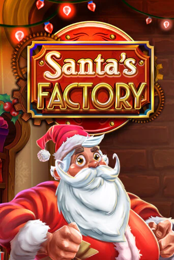 Santa's Factory бесплатно играть онлайн на сайте Казино GRAND Онлайн