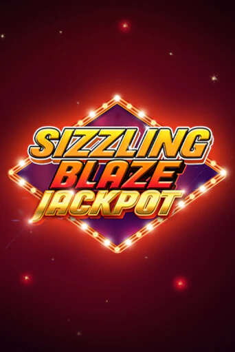 Sizzling Blaze Jackpot бесплатно играть онлайн на сайте Казино GRAND Онлайн