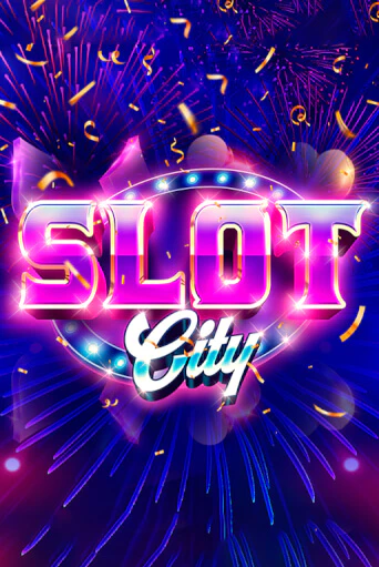 Slot City бесплатно играть онлайн на сайте Казино GRAND Онлайн