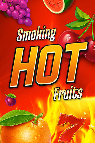 Smoking Hot Fruits бесплатно играть онлайн на сайте Казино GRAND Онлайн