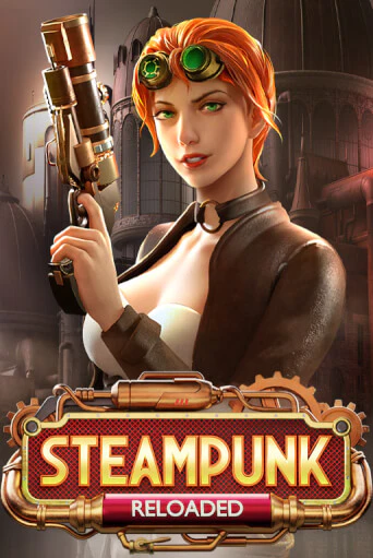 Steampunk Reloaded бесплатно играть онлайн на сайте Казино GRAND Онлайн