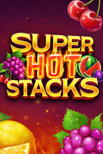 Super Hot Stacks бесплатно играть онлайн на сайте Казино GRAND Онлайн