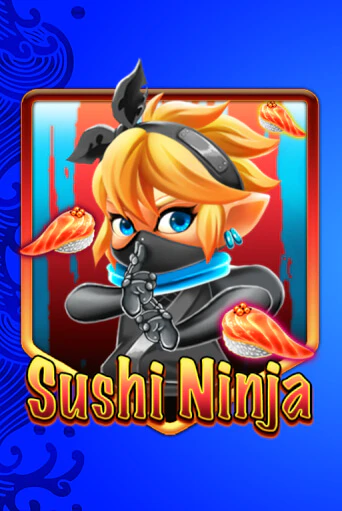 Sushi Ninja бесплатно играть онлайн на сайте Казино GRAND Онлайн