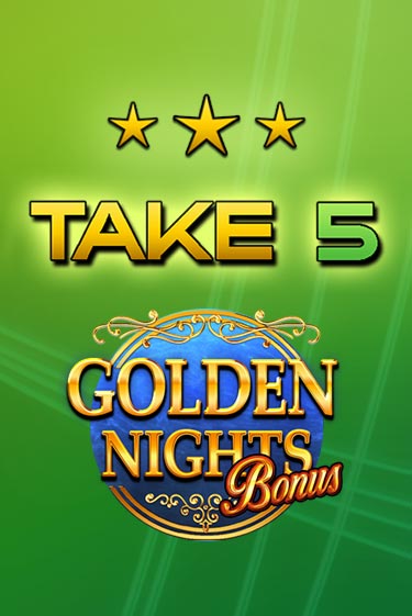 Take 5 Golden Nights бесплатно играть онлайн на сайте Казино GRAND Онлайн