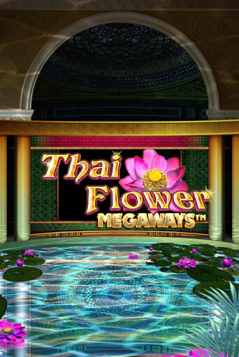 Thai Flower Megaways™ бесплатно играть онлайн на сайте Казино GRAND Онлайн