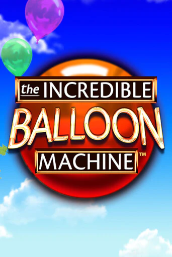 The Incredible Balloon Machine бесплатно играть онлайн на сайте Казино GRAND Онлайн